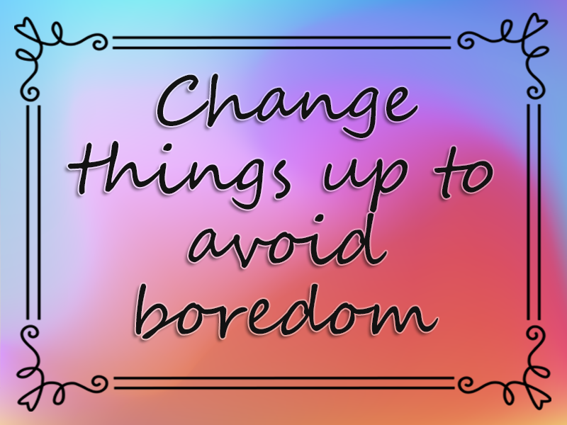 marriage advice: Change Things Up to Avoid Boredom