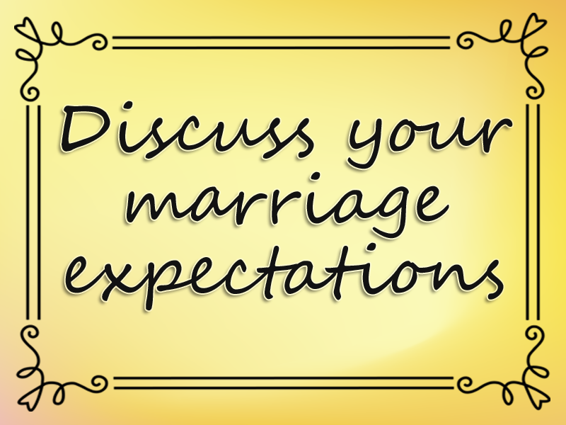 marriage advice: Discuss Your Marriage Expectations