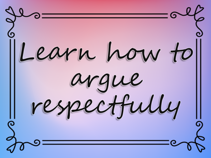 marriage advice: Learn How to Argue Respectfully