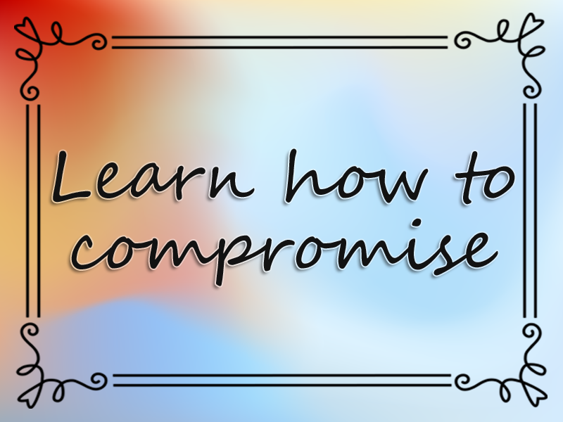 marriage advice: Learn How to Compromise