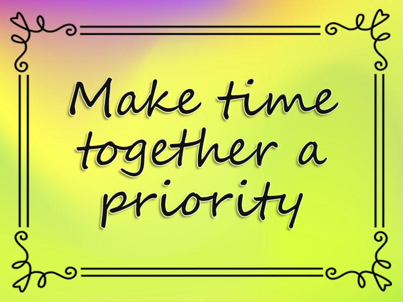 marriage advice: Make Time Together a Priority