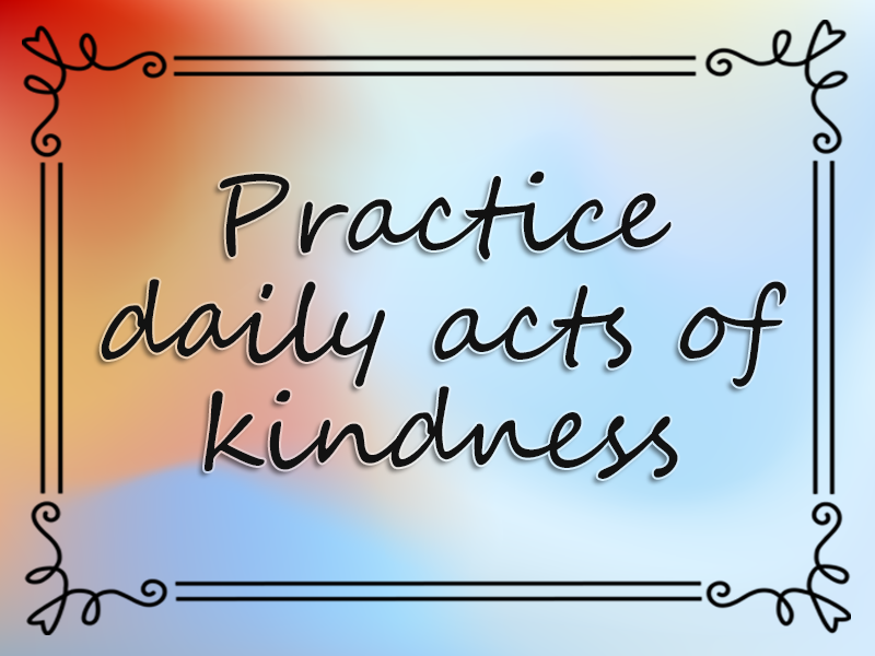 marriage advice: Practice Daily Acts of Kindness