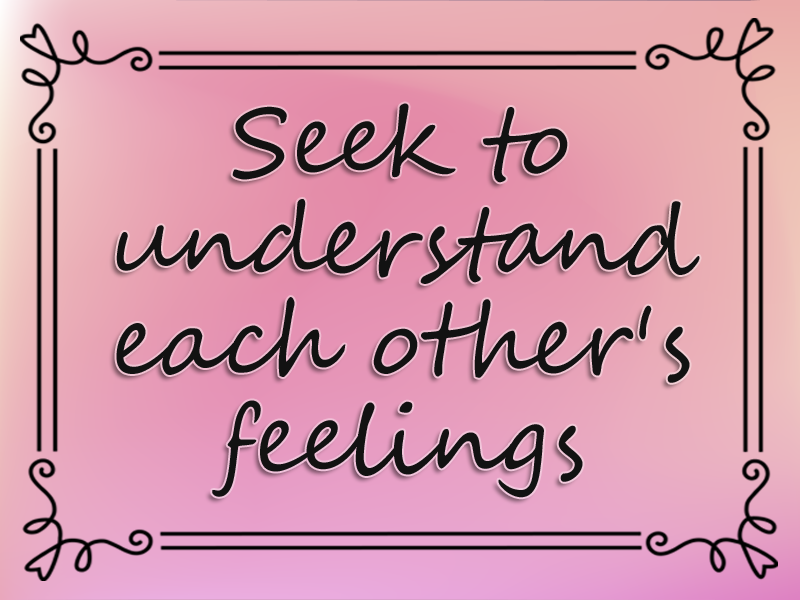 marriage advice: Seek to Understand Each Other's Feelings