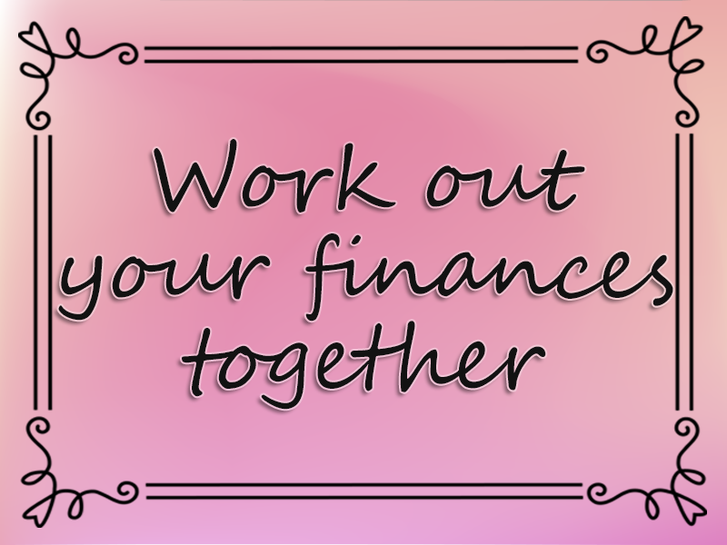 marriage advice: Work out Your Finances Together