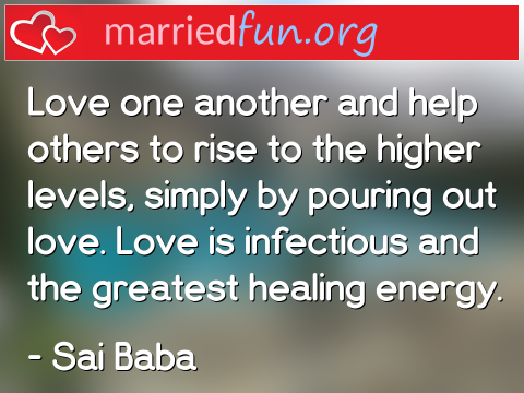 Love Quote by Sai Baba - Love one another and help others to ... 